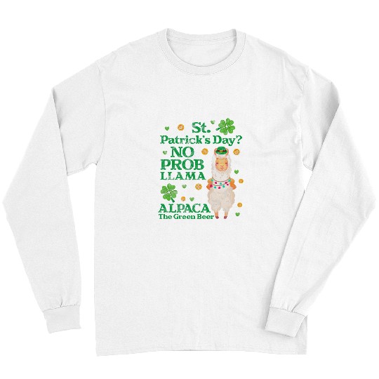 Llama Pet No Prob Llama St Patricks Day Alpaca Green Beer Distressed Long Sleeves