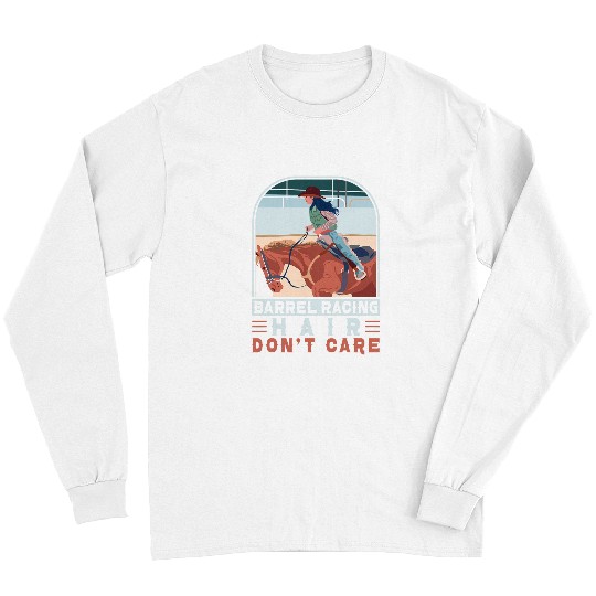 Horse Pet Barrel Racing Hair Dont Care Horse Riding Long Sleeves