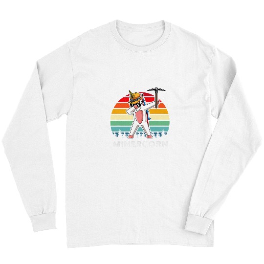Unicorn Pet Coal Miner Daughter or Wife Gold Mineral Coal Mining 29 Long Sleeves