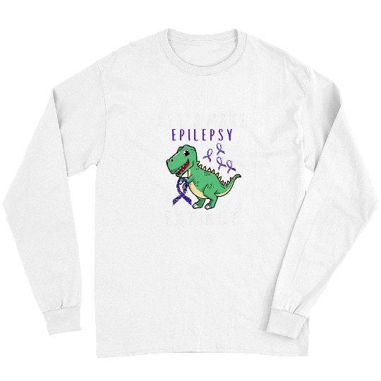 Dinosaur Pet Epilepsy Extinct TRex Kid Mom Dad Epilepsy Awareness Month Long Sleeves