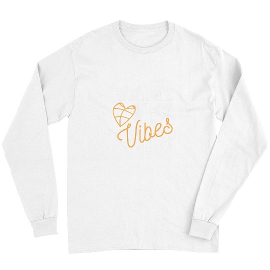 Game Day Vibes Basketball Baller Coachs Sports Player Long Sleeves
