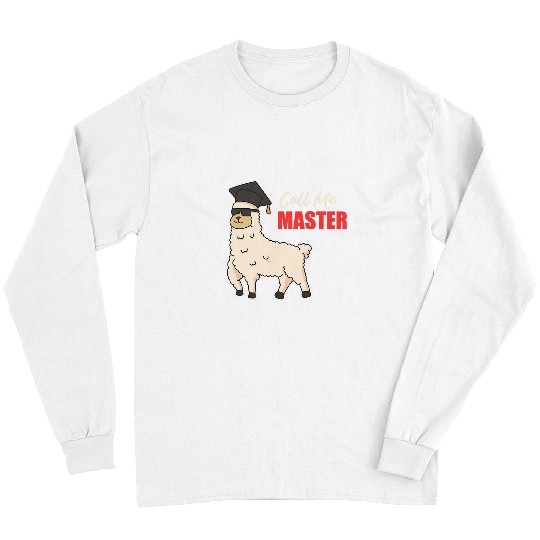 Llama Pet Call Me Master Degree Alpaca Master Long Sleeves