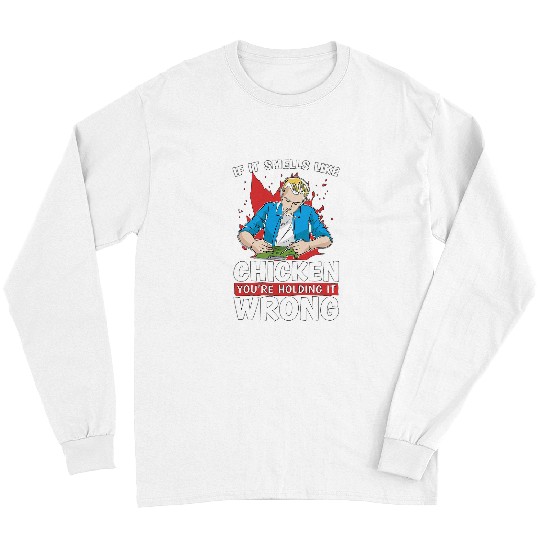Chicken Pet If It Smells Like Chicken Amateur Radio Frequency Ham Radio Long Sleeves