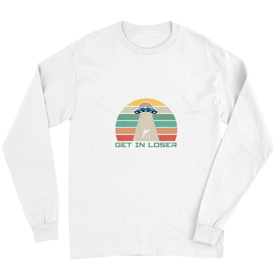 Aliens UFO Space Alien UFO Get In Loser Abduction Retro Sunset Long Sleeves