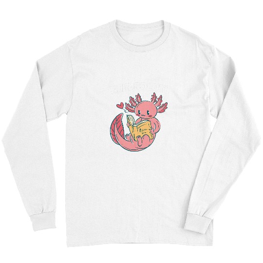 Axolotls Pet Readsolotl Read Book Axolotls Funny Reading Fish Books Lizard 3 8 Long Sleeves
