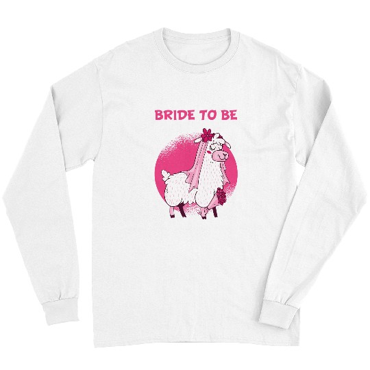 Llama Pet Bride To Be Alpaca Llama Wedding Hen Party Long Sleeves