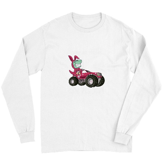 Dinosaur Pet Easter T rexs Riding Monster Trucks are my Jam 1 Long Sleeves