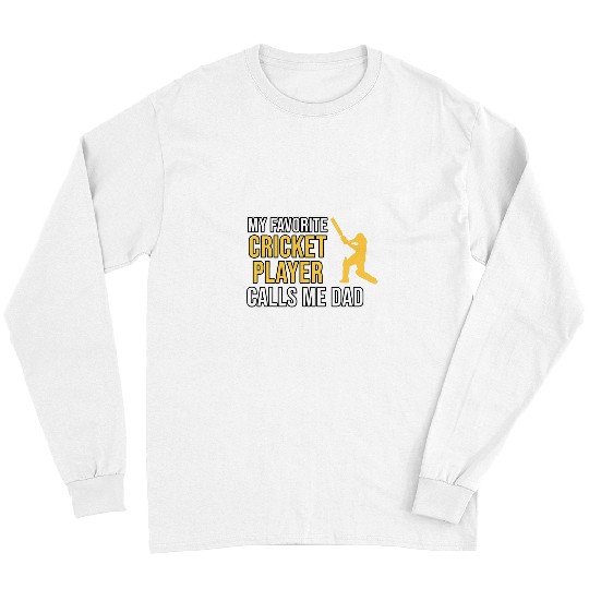 Favorite Cricket Player Dad Sports Lover Team Coachs Graphic Long Sleeves