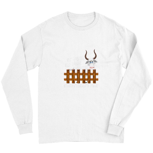Goats Pet Funny Art Goats Its Fine Im Fine Everything Is Fine Long Sleeves