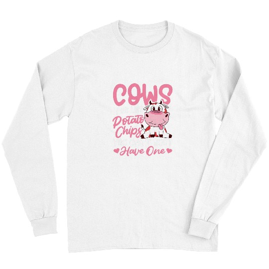 Cow Pet Are Like Potato Chips You Cant Just Have One Long Sleeves