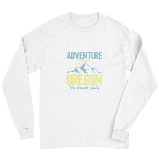 Beaver Pet Adventure Awaits Oregon The Beaver State America Oregonian Long Sleeves