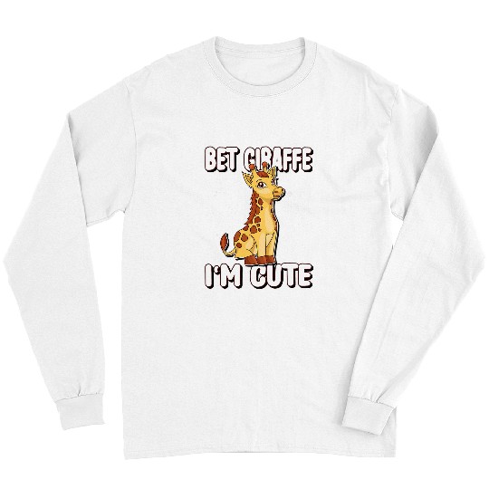 Giraffe Pet Bet Giraffes Im cute Giraffes Zookeeper Long Sleeves