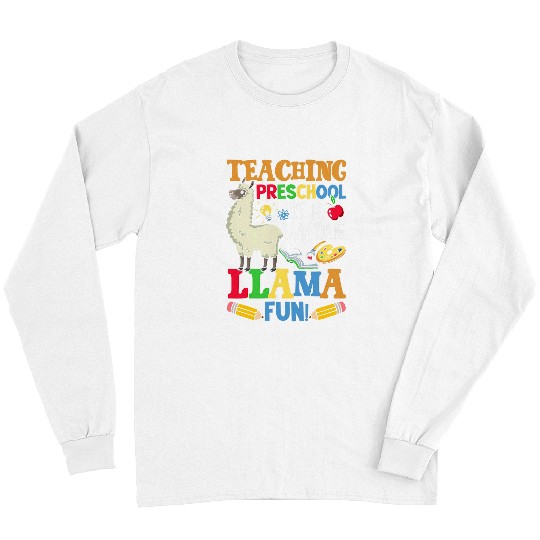 Llama Pet Teaching Preschool Is A Whole Llama Fun Preschool Teacher 9 Long Sleeves