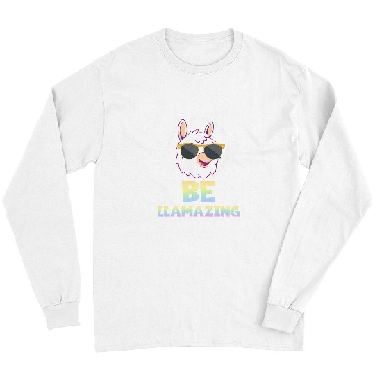 Llama Pet Pastel Rainbow Amazing Llama Pun Be Llamazing Llama Lover Long Sleeves