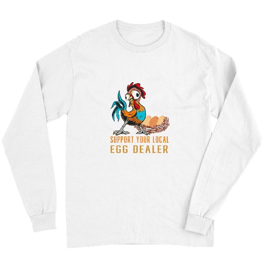 Chicken Pet Local Egg dealers Funny Bleached Chicken Lover Farm Farmer 4 9 Long Sleeves