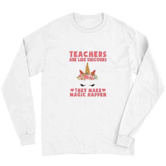 Unicorn Pet Teachers Are Like Unicorns Teacher Appreciation Day Women Long Sleeves