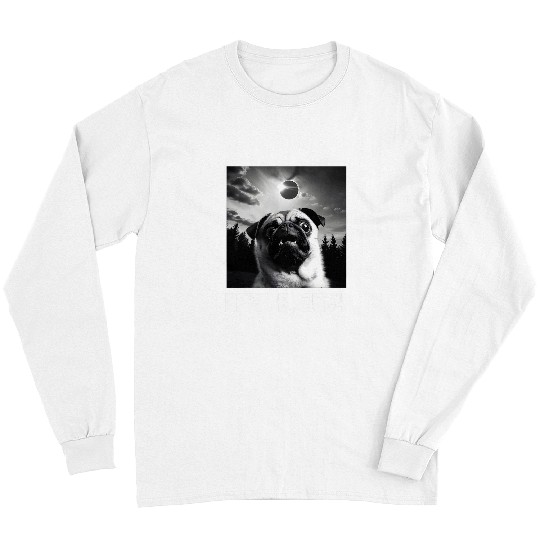 Pug Taking Selfie Totality 04 08 24 Total Solar Eclipse 2024 Long Sleeves