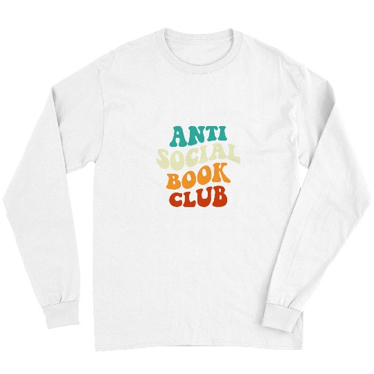 Book Fun antis Social Book Club Funny Apparel Retro Groovy Long Sleeves