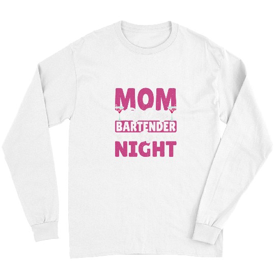 Mom By Day Bartender By Night Cocktail Lover Women Long Sleeves