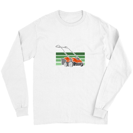 Lawn Mower Fun Look At Those Stripes Lawn Mowing Gardener Long Sleeves
