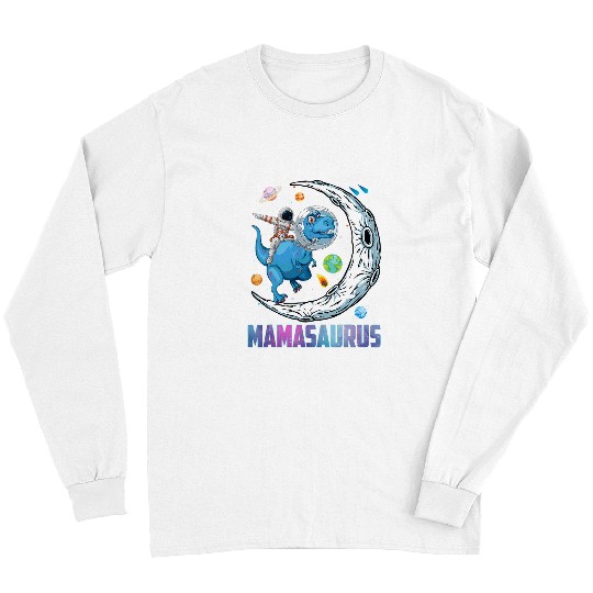 Dinosaur Pet Mamasaurus Astronaut Riding Dinosaur T rexs Mothers Day Long Sleeves