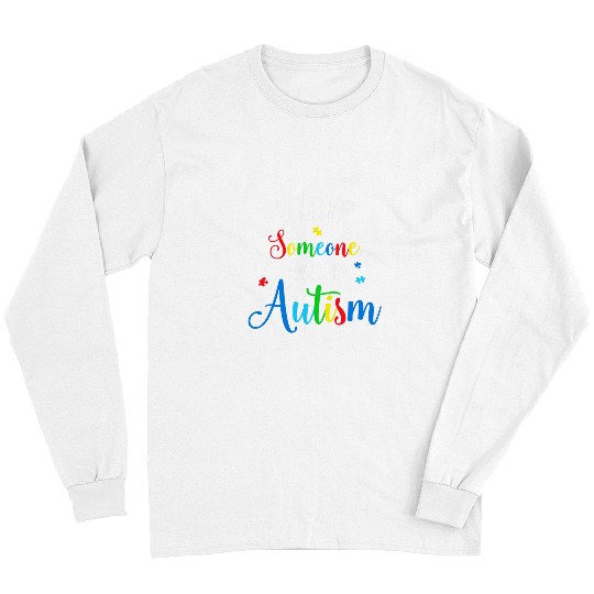 Autism Puzzle I Love Someone with Autism Awareness Men Women Kids 1 Long Sleeves