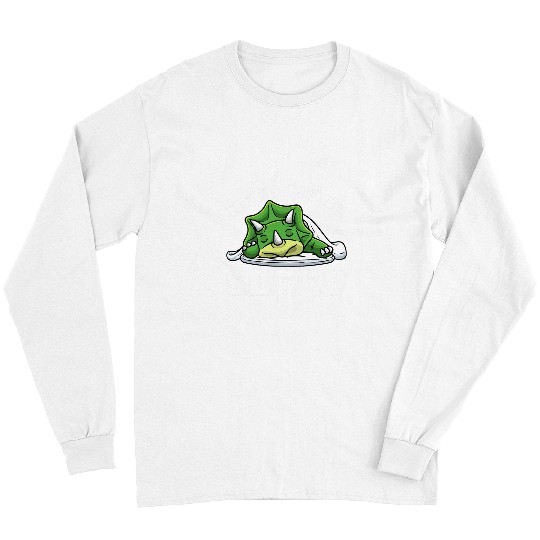 Dinosaur Pet Need More Sleep Napping Triceratops Dinosaur Sleeping 1 Long Sleeves