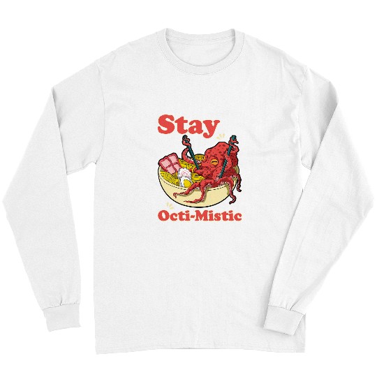 Octopus Pet Stay OctiMistic Noodly Squid Get Into Ramen Long Sleeves