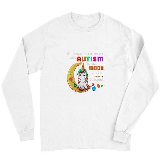 Autism Puzzle I love someone with autism Autism Mom Unicorn Long Sleeves