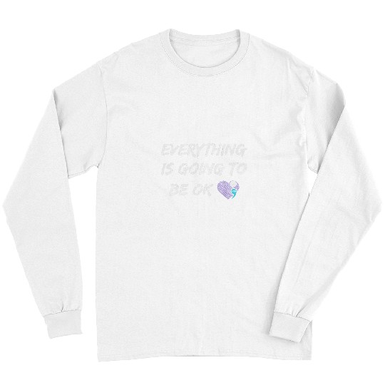suicides Prevention 988 Ribbon Everything Is Going To Be Ok You Matter suicides Prevention 1 Long Sleeves