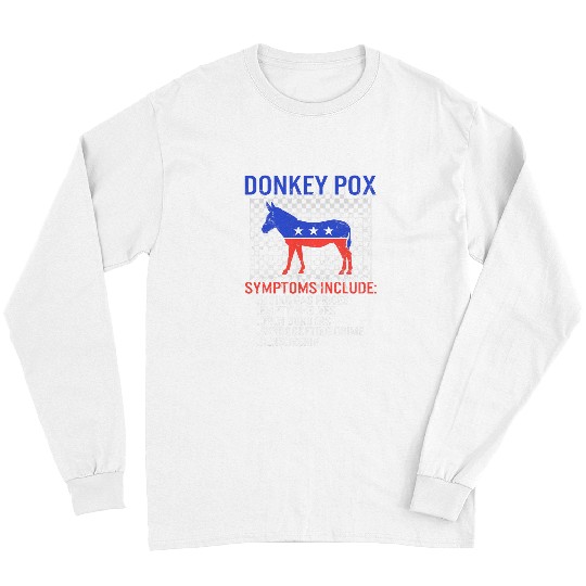 Donkey Pet Biden Donkey Pox Symptoms American Conservative Patriot USA 1 Long Sleeves