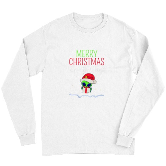 Aliens UFO Merry Christmas Earthlings 2Holiday UFO Conspiracy Lover Long Sleeves