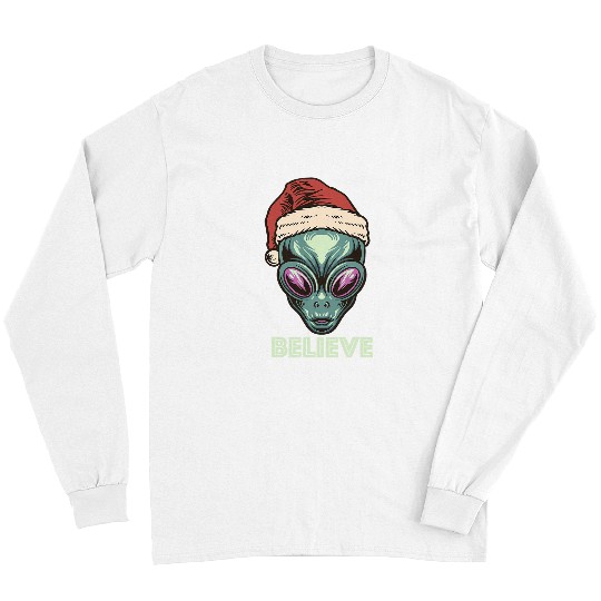 Aliens UFO Believe Alien Christmas Santa Claus Holiday Outer Space Long Sleeves