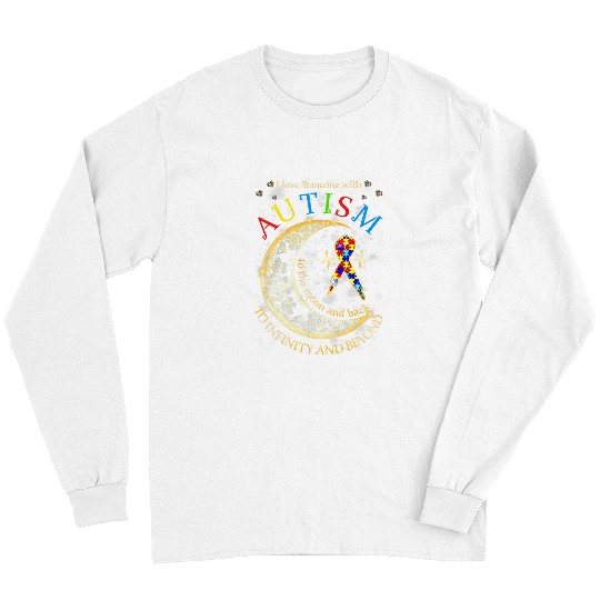 Autism Puzzle I Love Someone with Autism to the Moon and Back Long Sleeves