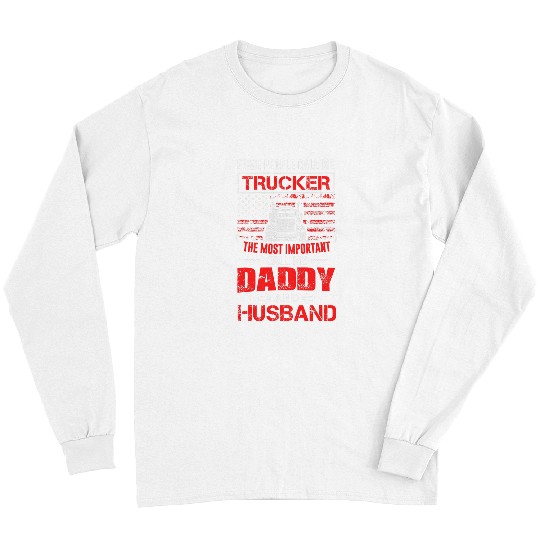 Truck Fun Some People Call Me Trucker The mosts Important Call Me Daddy 2 Long Sleeves