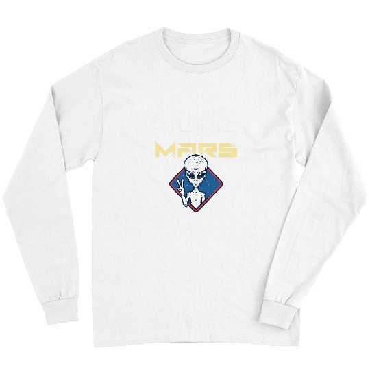 Aliens UFO Nuke Mars Funny alien with a peace sign Long Sleeves