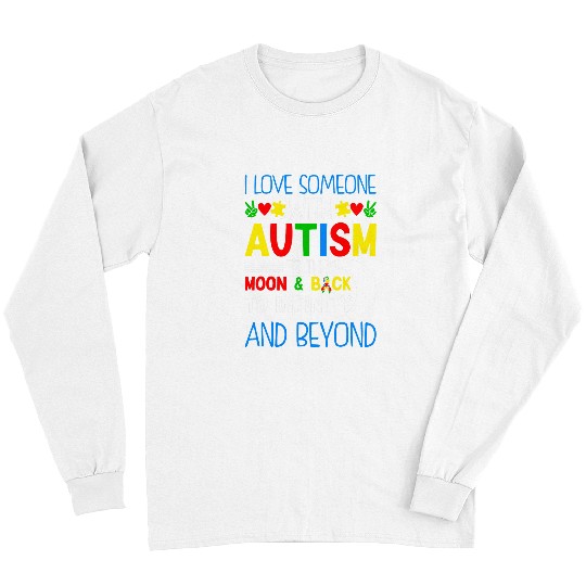 Autism Puzzle I Love Someone With Autism To Moon Back ASD Awareness Day Long Sleeves