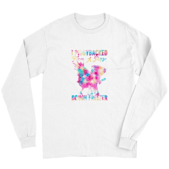 Pig Pet I Piggybacked From A Pizza Dough freeszer Dancing pineapples Long Sleeves