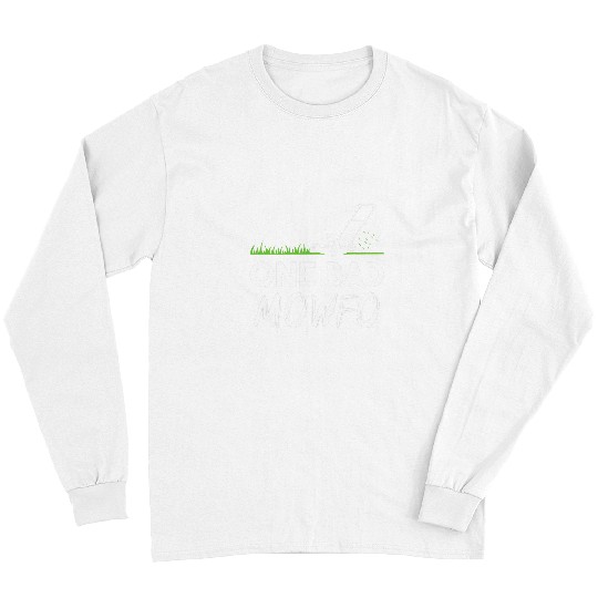 Lawn Mower Fun Mens One Bad Mowfo Funny Lawn Care Mowing Gardener Fathers Day 03 8 Long Sleeves