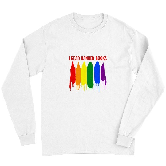 Book Fun I Read Banned Books Week Rainbow LGBT Book Lover Teacher Long Sleeves