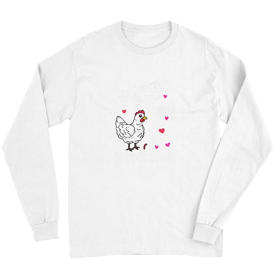 Chicken Pet Just A Girl Who Loves Chickens 129 Long Sleeves