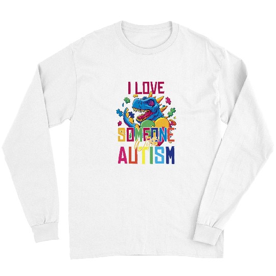 Autism Puzzle I Love Someone With Autism Funny Autistic Awareness 2 Long Sleeves