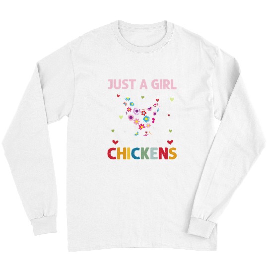 Chicken Pet Just a Girl Who Loves Chickens Daisy Flower Long Sleeves