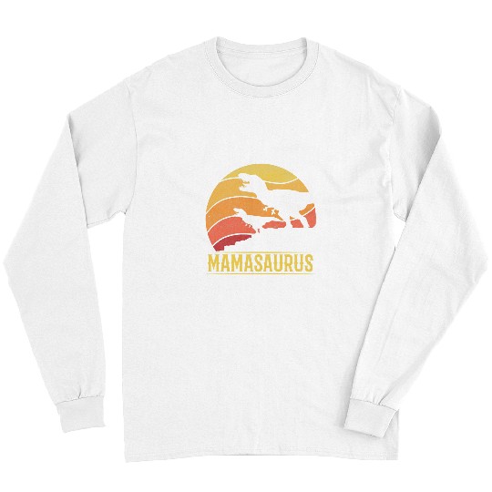 Dinosaur Pet Mama Dinosaur Mama Saurus Mama Dino Mothers Day Mamasaurus Long Sleeves