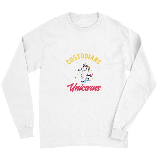 Unicorn Pet School Custodian Funny Unicorn Janitor Appreciation Long Sleeves