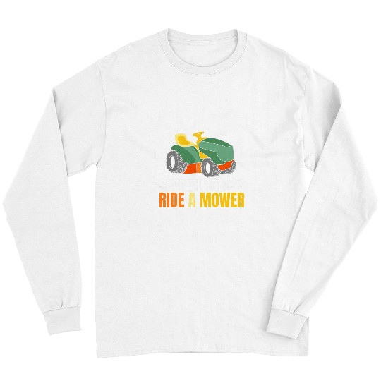 Lawn Mower Fun Save the Grass Ride a Mower Lawn Mower Lawn Tractor Garden Long Sleeves