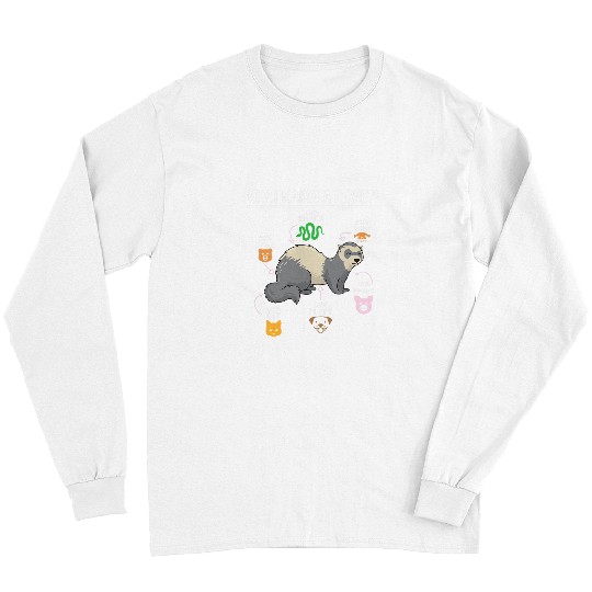 Ferret Pet Pet Ferret Ferret Apparel Ferret Gift Ideas Long Sleeves