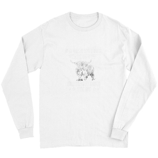 Cow Pet Scottish Highland Cow Im Only Talking Scottish Long Sleeves