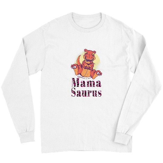 Dinosaur Pet MamaSaurus TRex Funny Mama Saurus Dinosaurs Gamer Long Sleeves