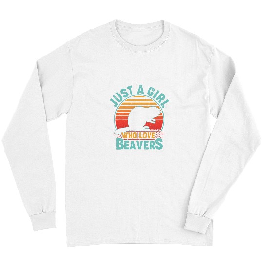 Beaver Pet vintages Just A Girl Who Loves Beavers Women Girls Long Sleeves